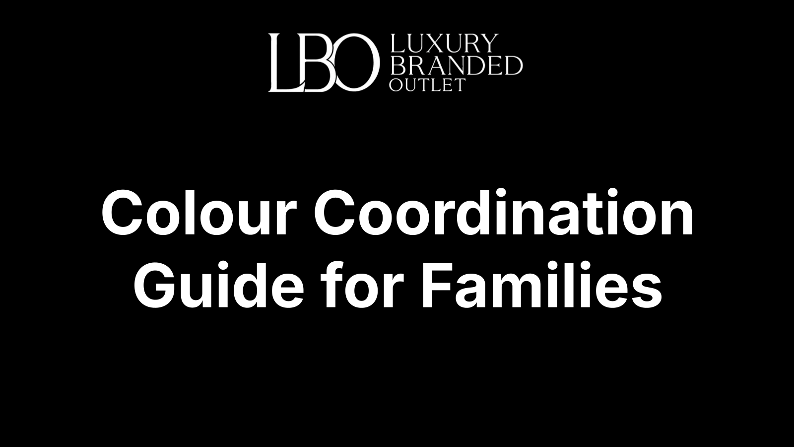 Colour Coordination Guide for Families